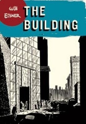 Cover: 9780393328165 | The Building | Will Eisner | Taschenbuch | Englisch | 2007