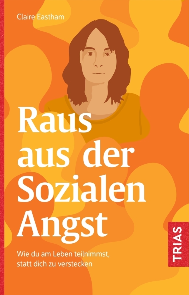 Cover: 9783432113241 | Raus aus der Sozialen Angst | Claire Eastham | Taschenbuch | 152 S.