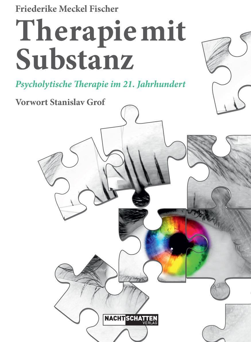 Cover: 9783037883983 | Therapie mit Substanz | Psycholytische Therapie im 21. Jahrhundert