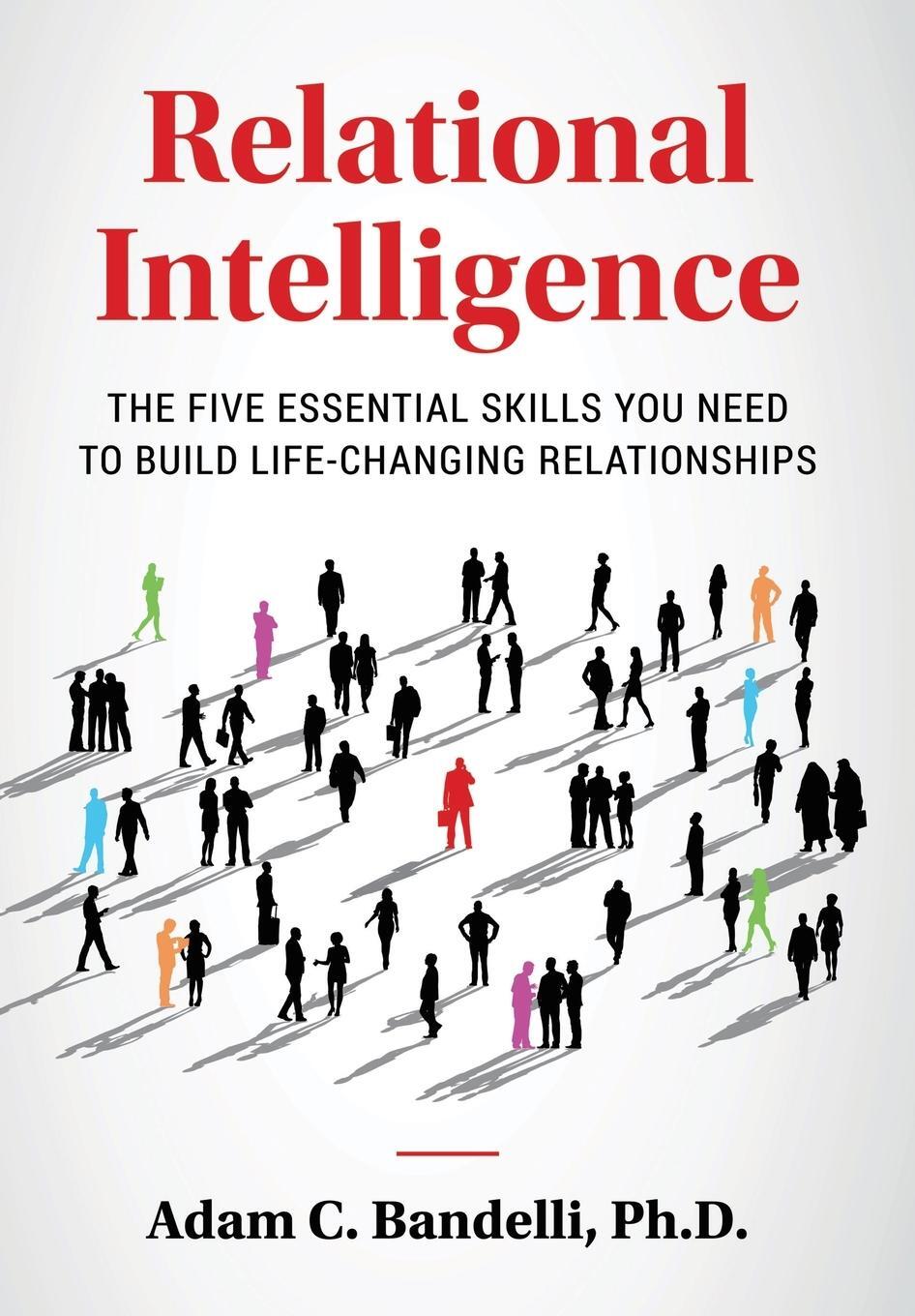 Cover: 9781638856740 | Relational Intelligence; The Five Essential Skills You Need to...