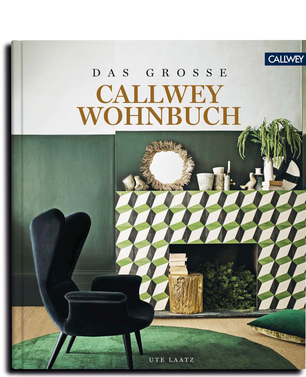 Cover: 9783766724922 | DAS GROSSE CALLWEY WOHNBUCH | Ute Laatz | Buch | 208 S. | Deutsch