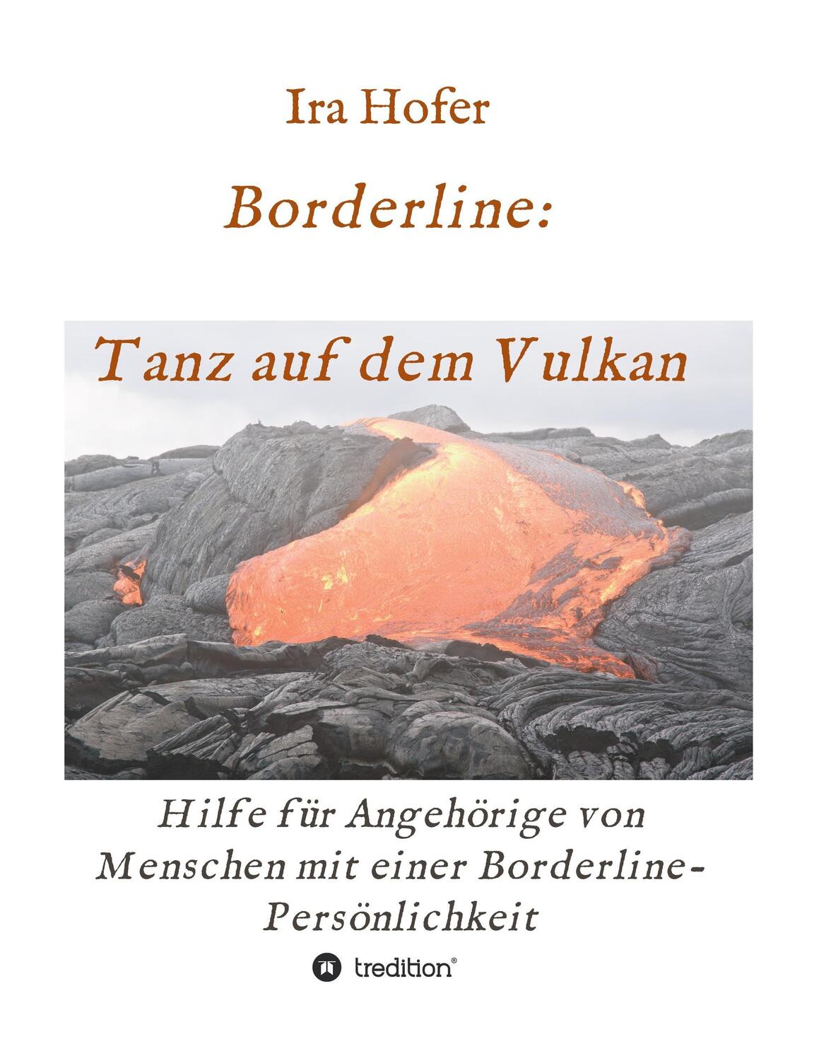 Cover: 9783734511776 | Borderline: Tanz auf dem Vulkan | Ira Hofer | Taschenbuch | tredition