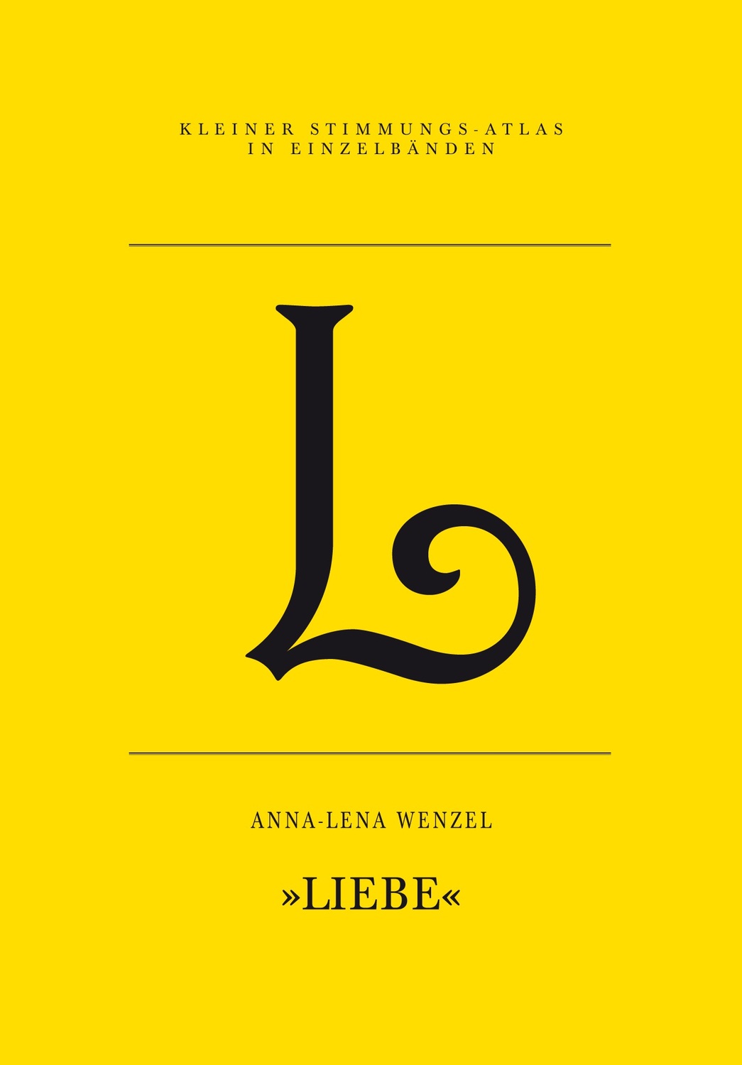 Cover: 9783941613928 | L - Liebe | Kleiner Stimmungs-Atlas in Einzelbänden 14 | Wenzel | Buch