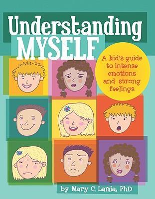 Cover: 9781433808906 | Understanding Myself: A Kid's Guide to Intense Emotions and Strong...