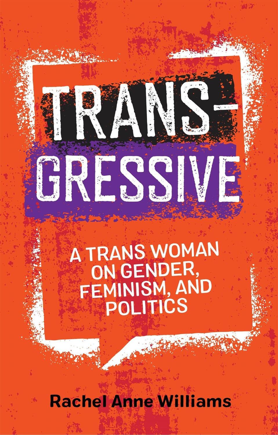 Cover: 9781785926471 | Transgressive: A Trans Woman on Gender, Feminism, and Politics | Buch