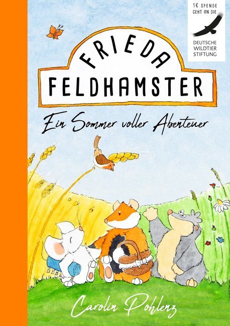 Cover: 9783966987431 | Frieda Feldhamster | Ein Sommer voller Abenteuer | Carolin Pohlenz