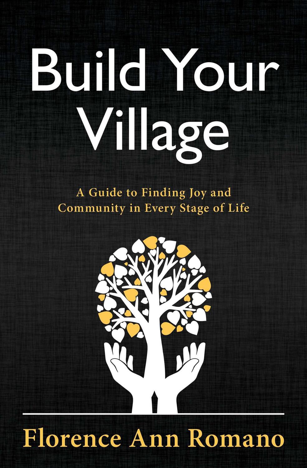 Cover: 9781582708867 | Build Your Village: A Guide to Finding Joy and Community in Every...