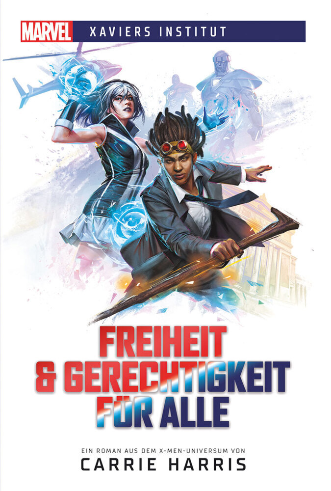 Cover: 9783966584128 | Marvel Xaviers Institut - Freiheit &amp; Gerechtigkeit für alle | Harris