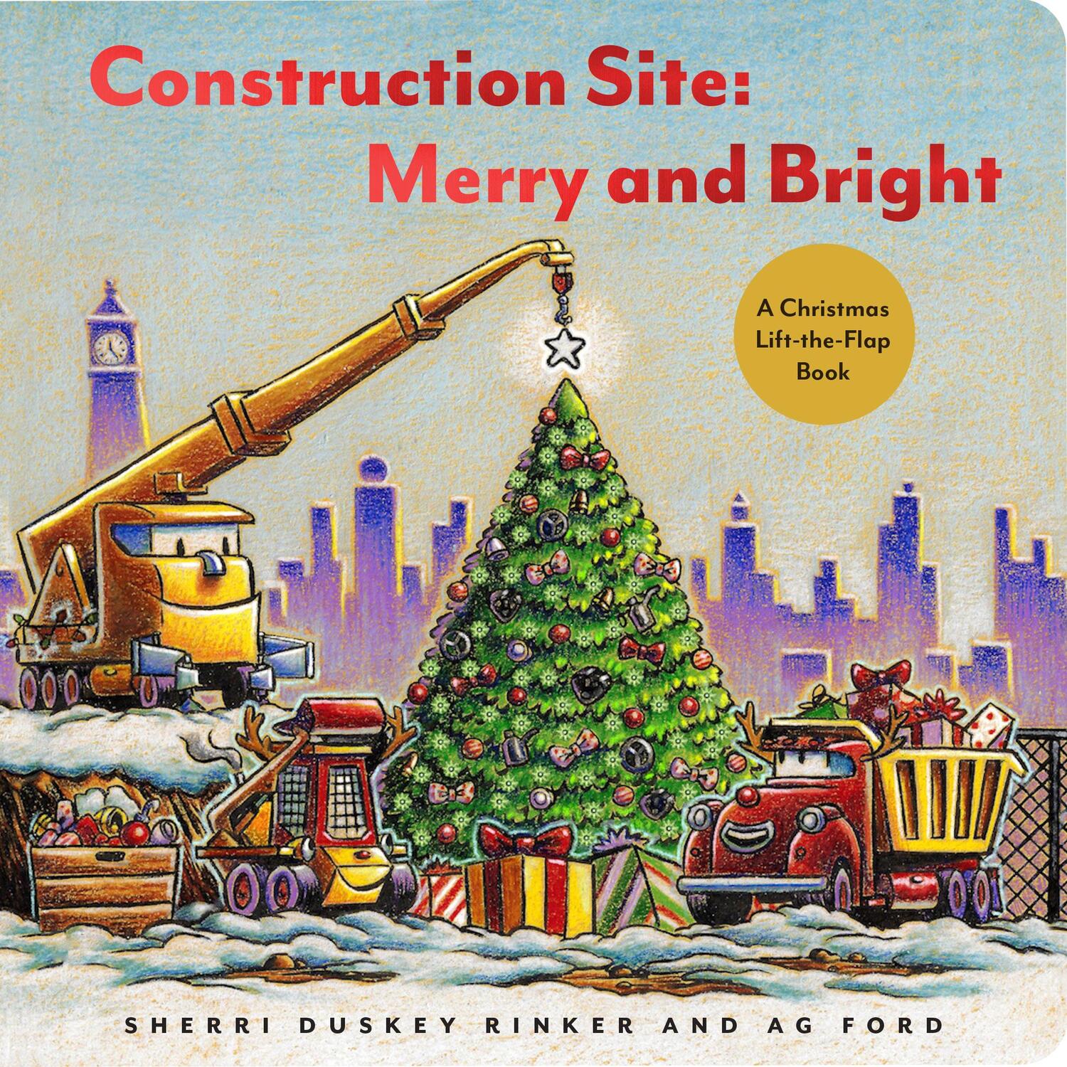 Cover: 9781797204291 | Construction Site: Merry and Bright: A Christmas Lift-The-Flap Book