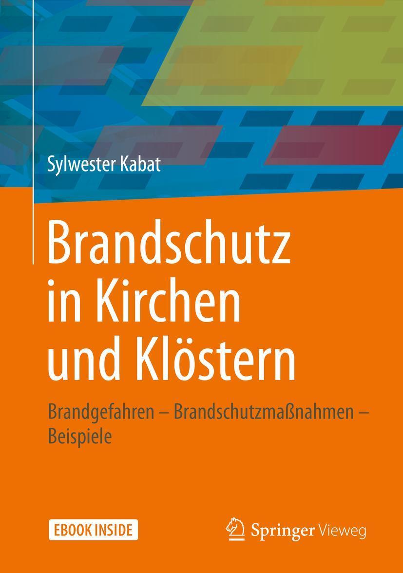 Cover: 9783658309640 | Brandschutz in Kirchen und Klöstern | Sylwester Kabat | Buch | 1 Buch