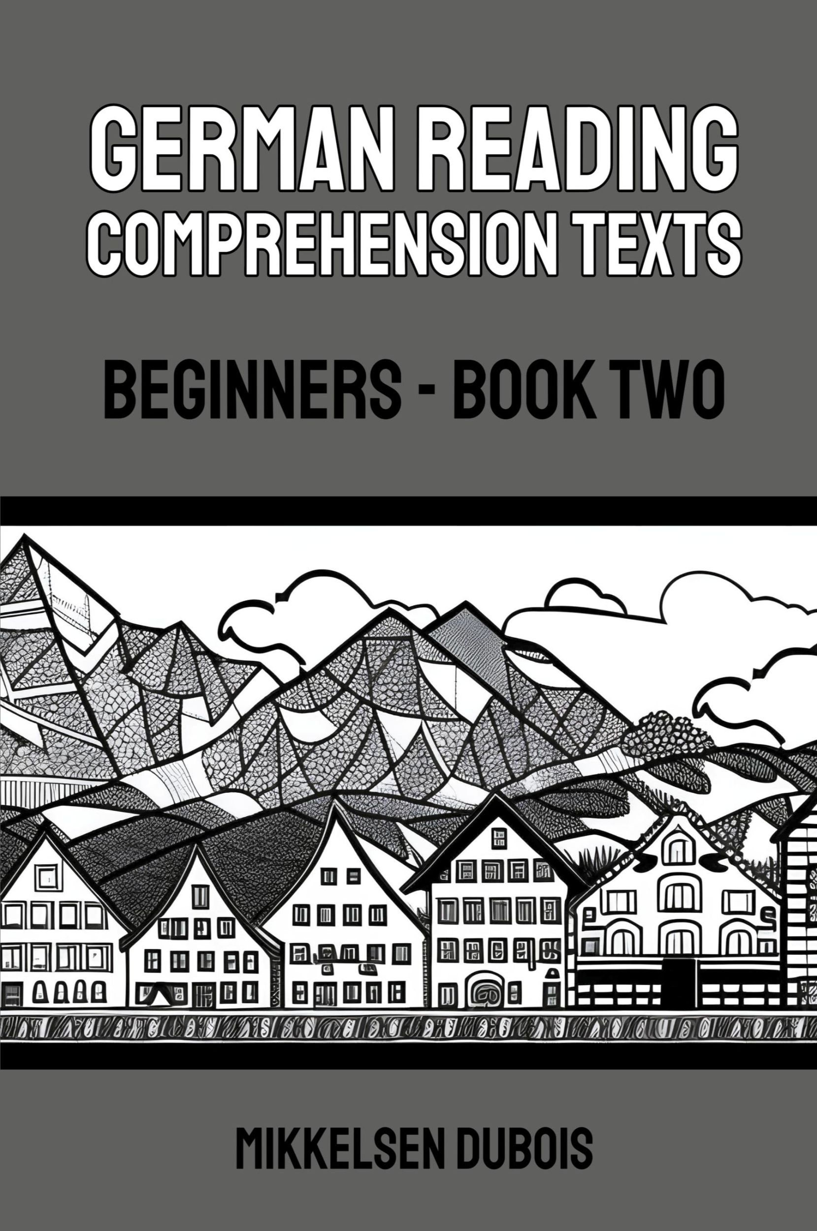 Cover: 9798223456926 | German Reading Comprehension Texts | Beginners - Book Two | Dubois