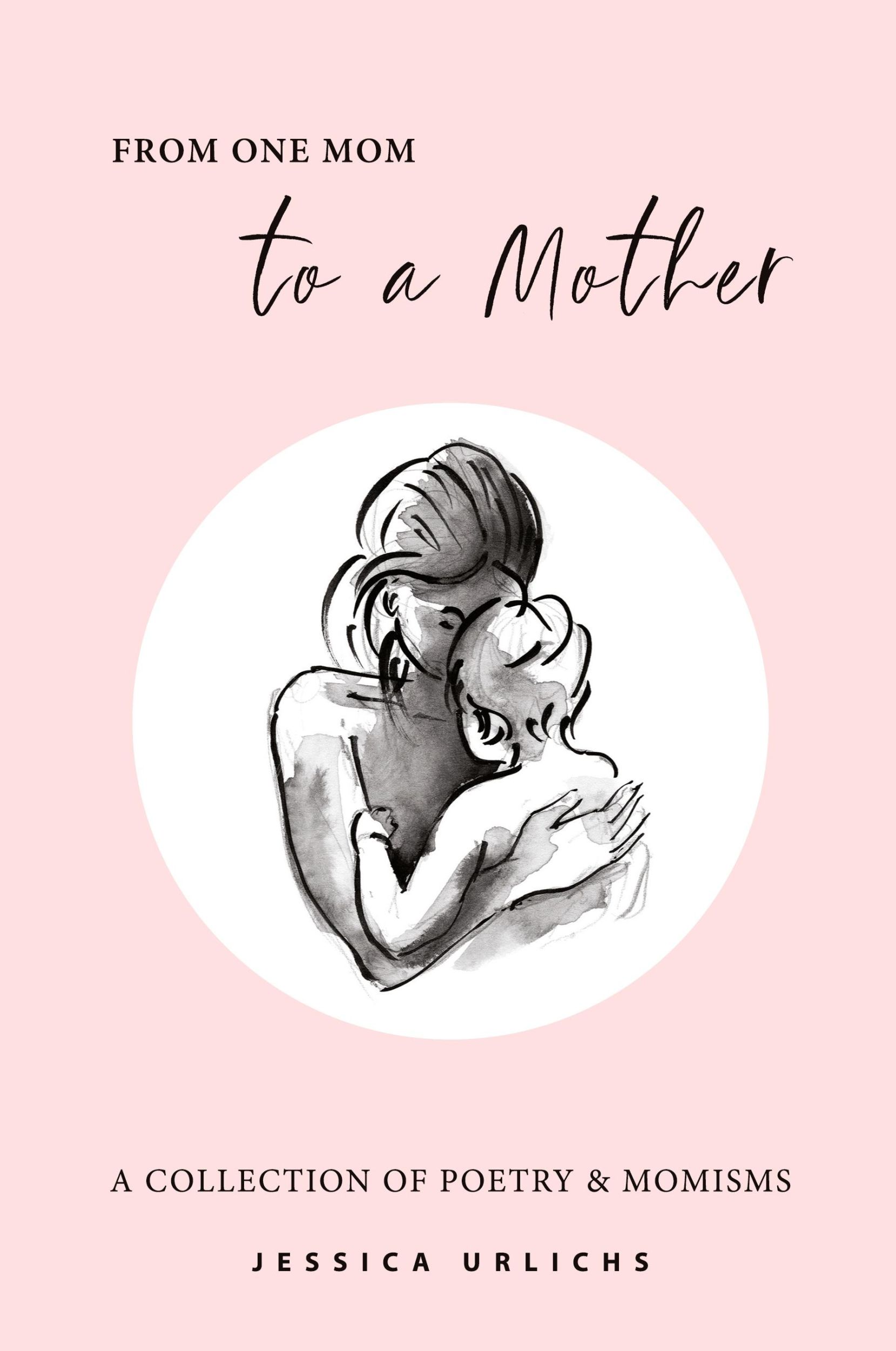 Cover: 9780473619770 | From One Mom to a Mother | Poetry &amp; Momisms | Jessica Urlichs | Buch