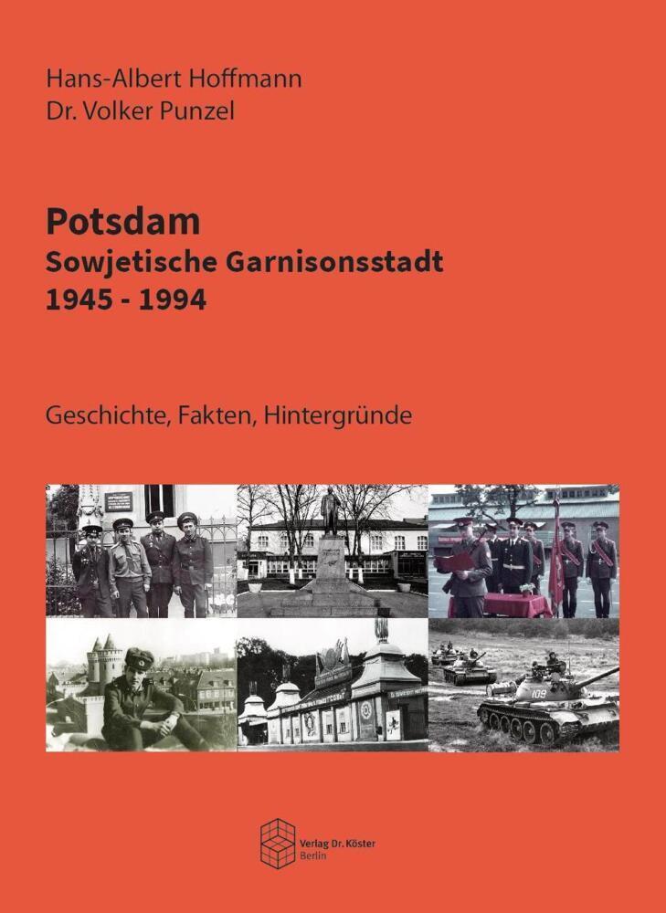 Cover: 9783968310503 | Potsdam - Sowjetische Garnisonsstadt 1945-1994 | Hoffmann (u. a.)
