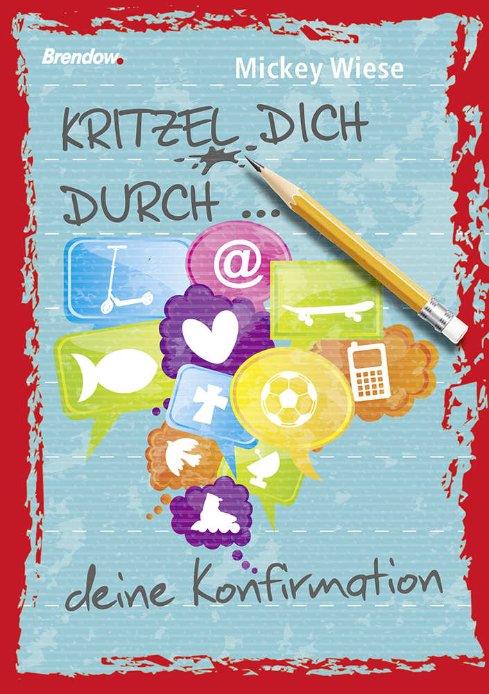 Cover: 9783865066305 | Kritzel dich durch ... deine Konfirmation | Mickey Wiese | Taschenbuch