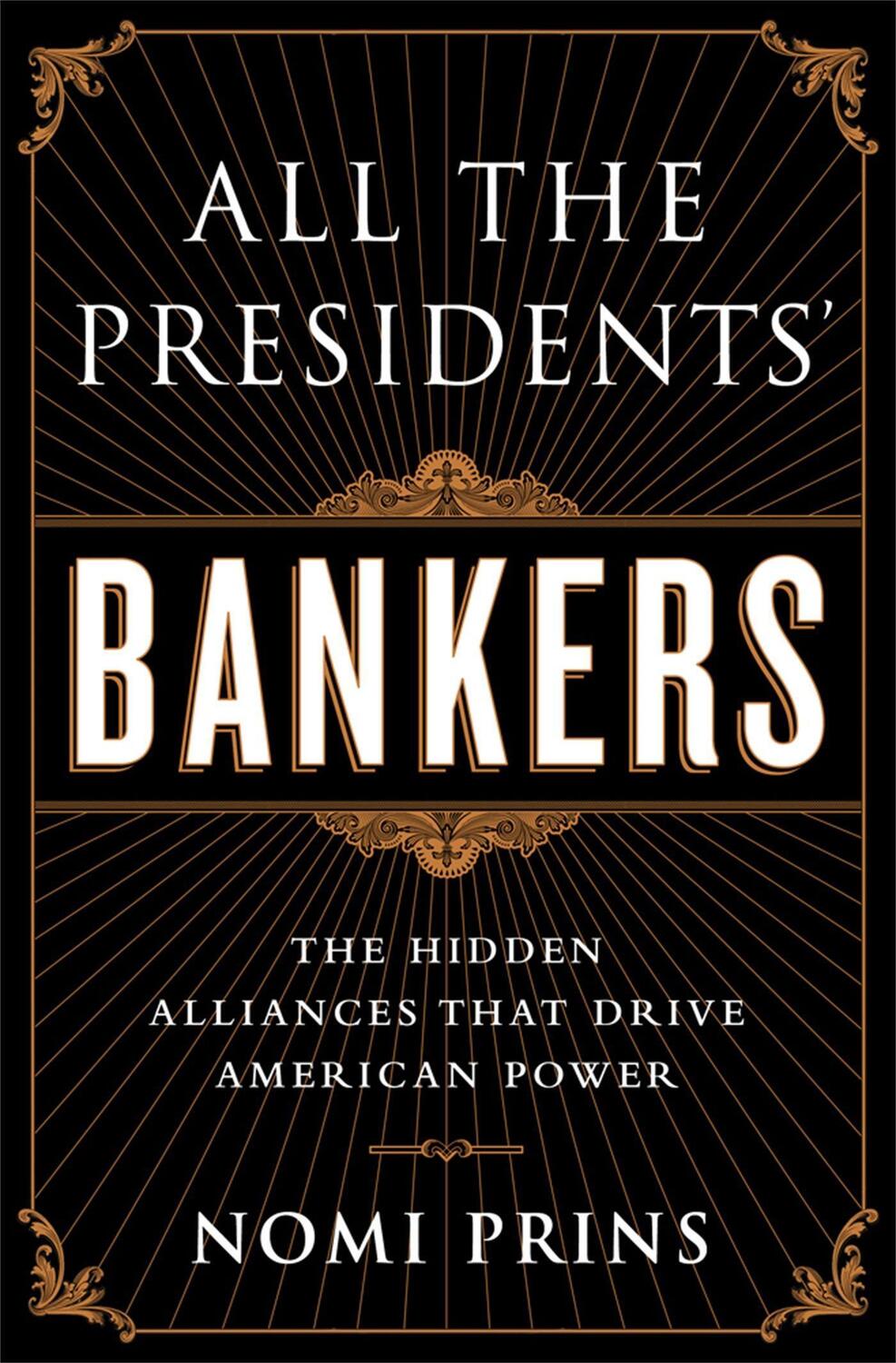 Cover: 9781568584799 | All the Presidents' Bankers | Nomi Prins | Taschenbuch | Englisch