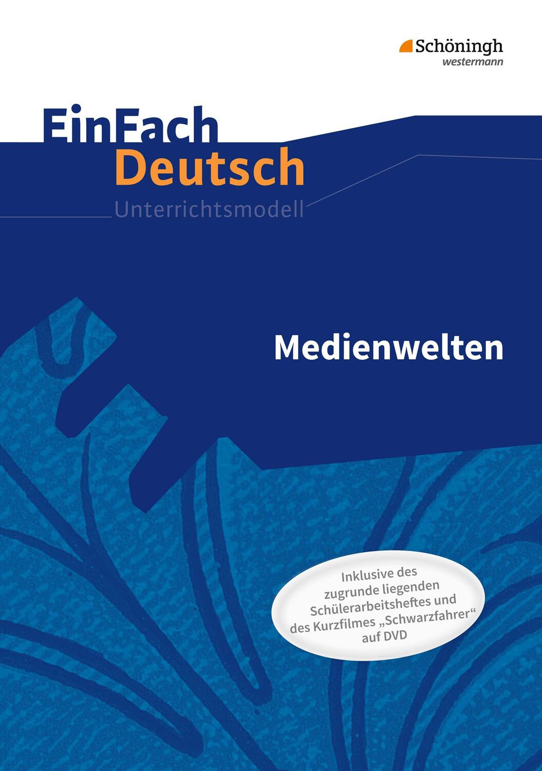 Cover: 9783140226868 | Medienwelten. EinFach Deutsch - Unterrichtsmodelle und Arbeitshefte