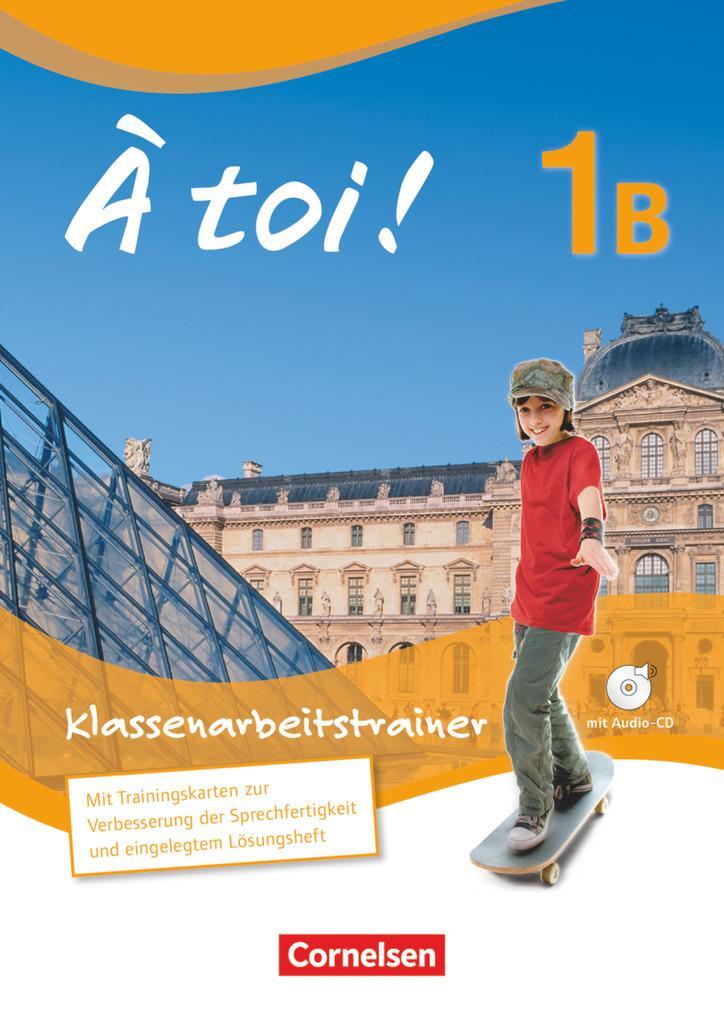 Cover: 9783065207485 | À toi! 1B Klassenarbeitstrainer | Karine Férey (u. a.) | Taschenbuch