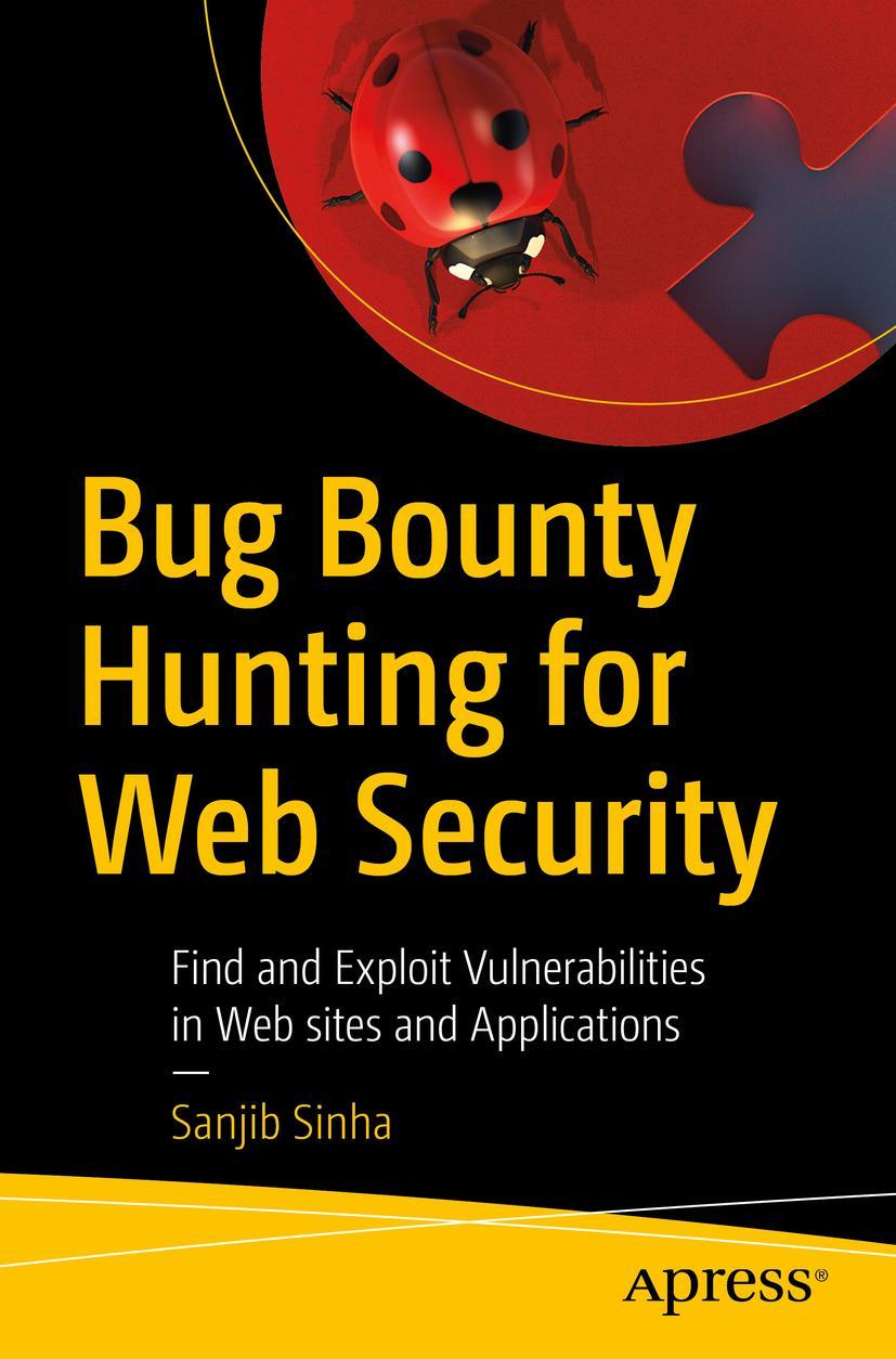 Cover: 9781484253908 | Bug Bounty Hunting for Web Security | Sanjib Sinha | Taschenbuch | xvi