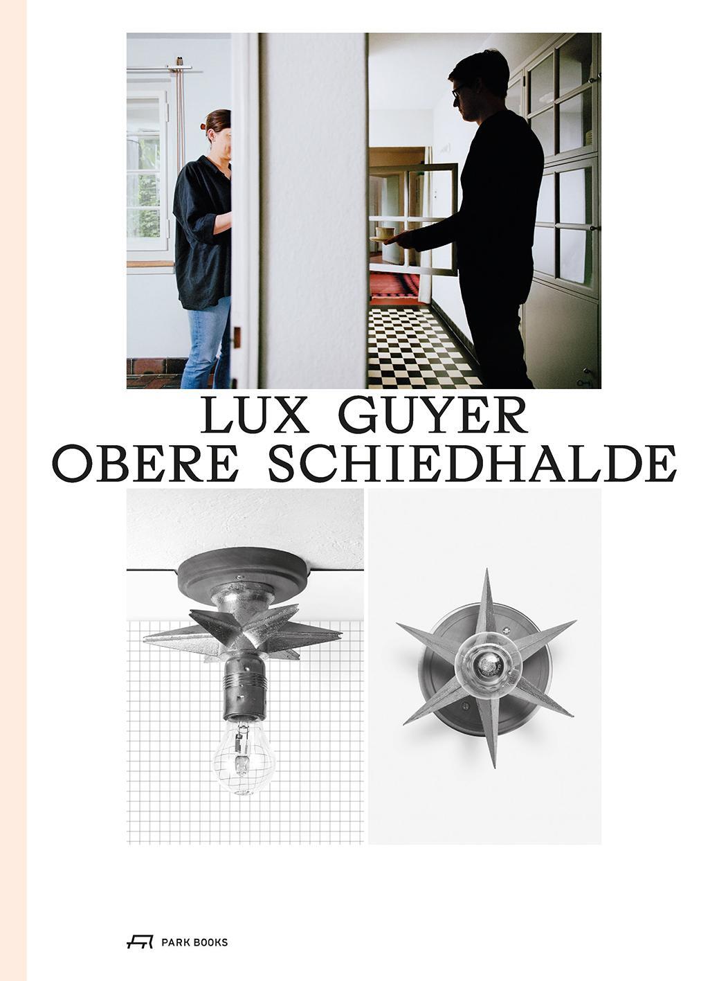 Cover: 9783038602538 | Lux Guyer - Obere Schiedhalde | Ludovic Balland (u. a.) | Buch | 2023