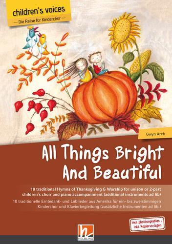 Cover: 9783990694794 | All Things Bright and Beautiful (Children's voices) | Taschenbuch