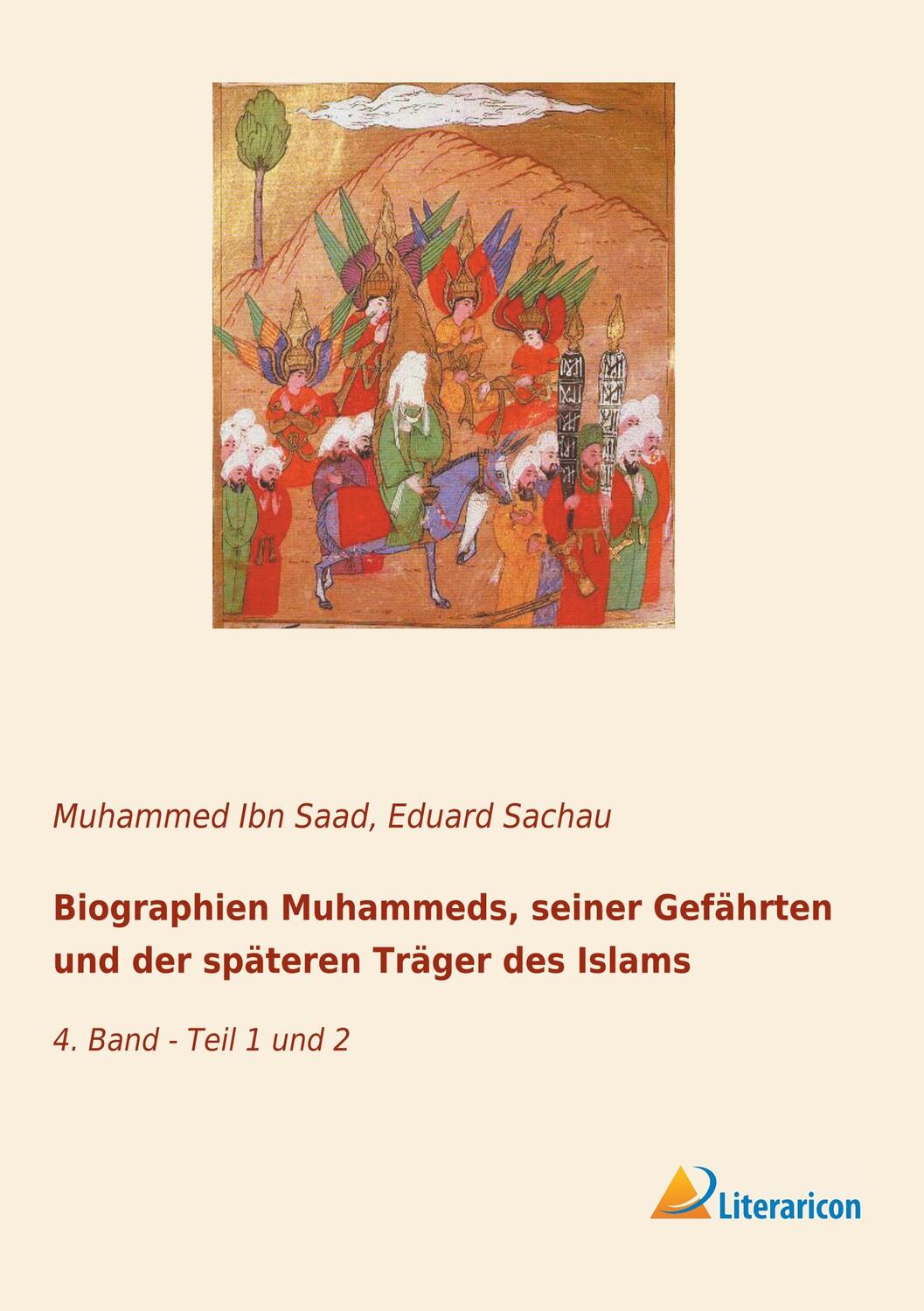Cover: 9783959139571 | Biographien Muhammeds, seiner Gefährten und der späteren Träger des...