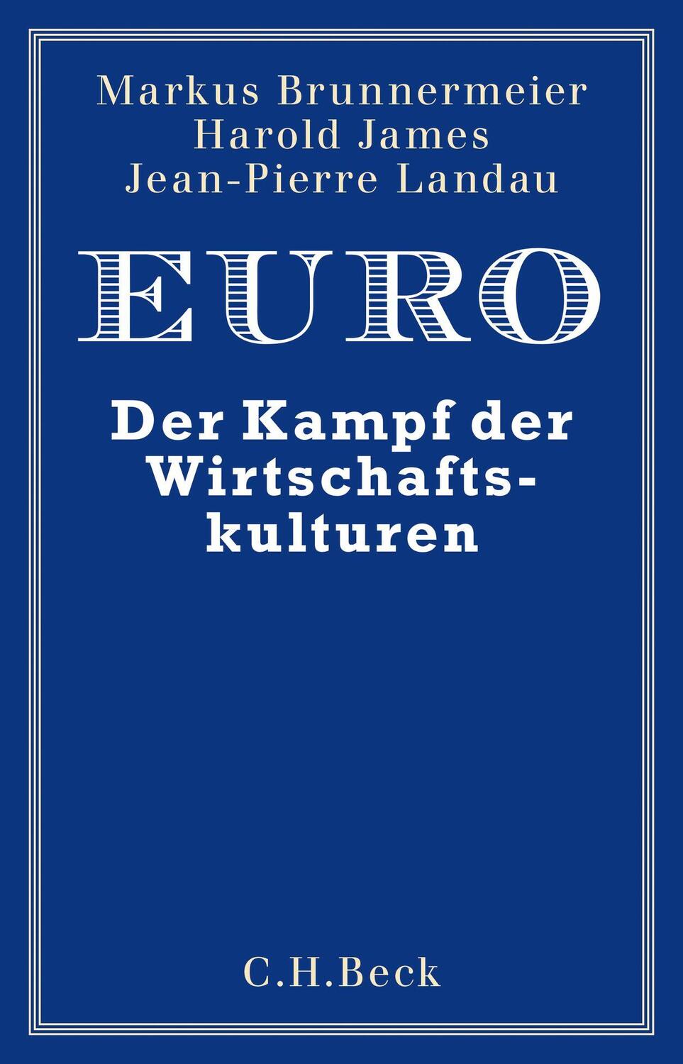 Cover: 9783406712333 | Euro | Der Kampf der Wirtschaftskulturen | Brunnermeier (u. a.) | Buch