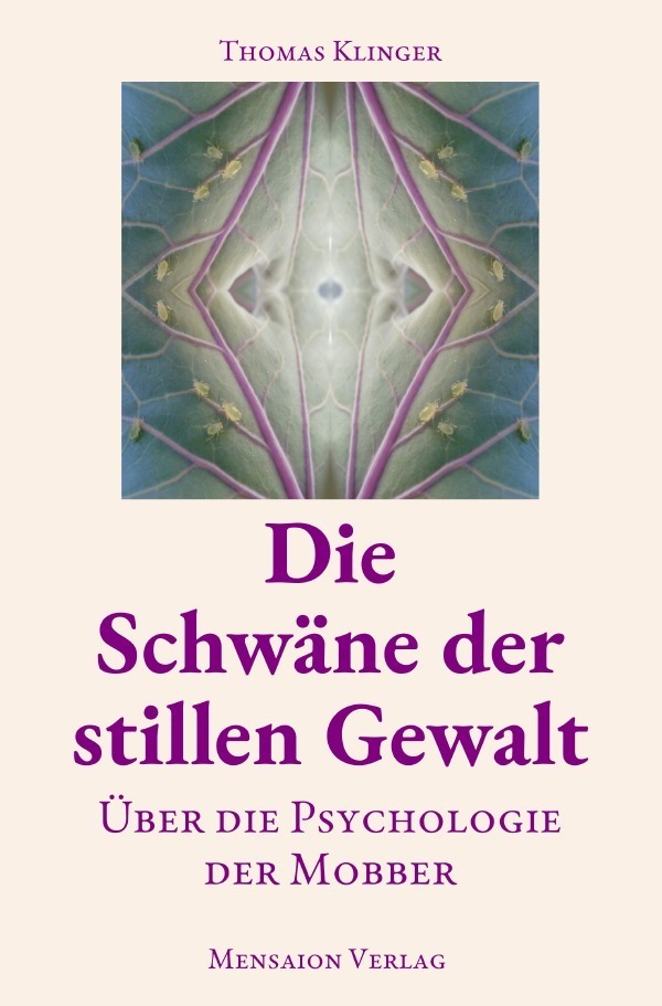 Cover: 9783757574031 | Die Schwäne der stillen Gewalt | Über die Psychologie der Mobber. DE