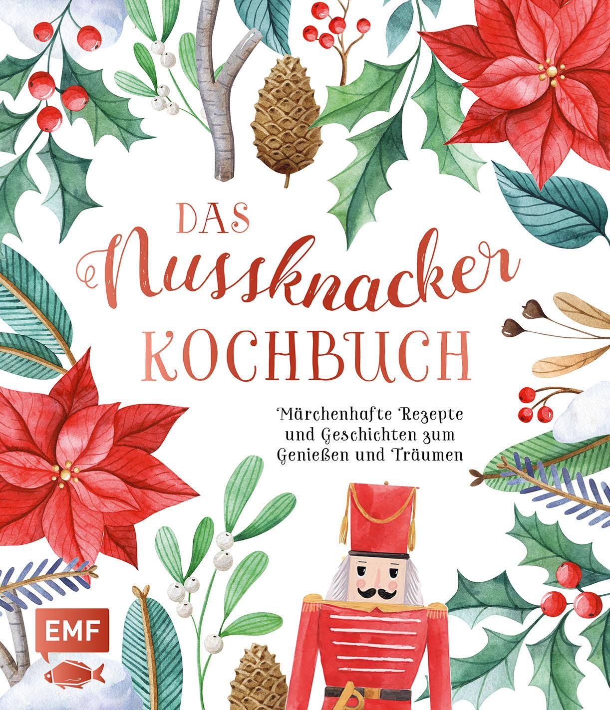 Cover: 9783745906172 | Das Nussknacker-Kochbuch | Katharina Küllmer (u. a.) | Buch | 128 S.