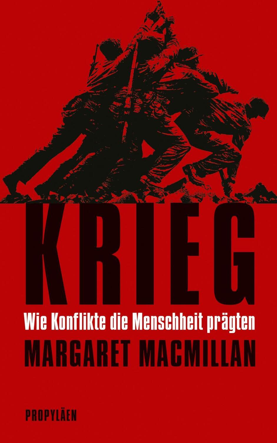 Cover: 9783549100424 | Krieg | Margaret Macmillan | Buch | Deutsch | 2021 | Propyläen Verlag