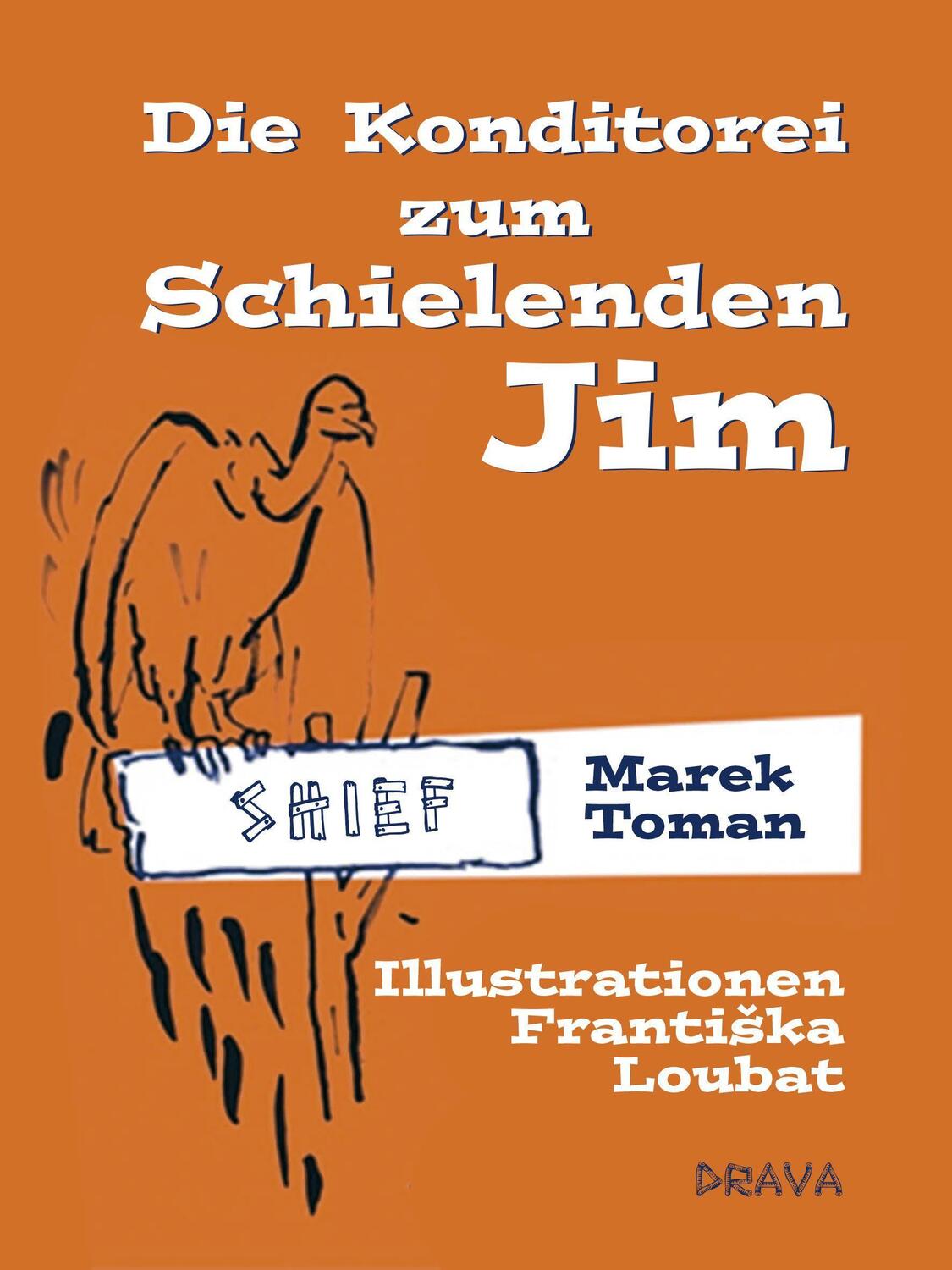 Cover: 9783854359456 | Die Konditorei zum Schielenden Jim | Marek Toman | Taschenbuch | 2020