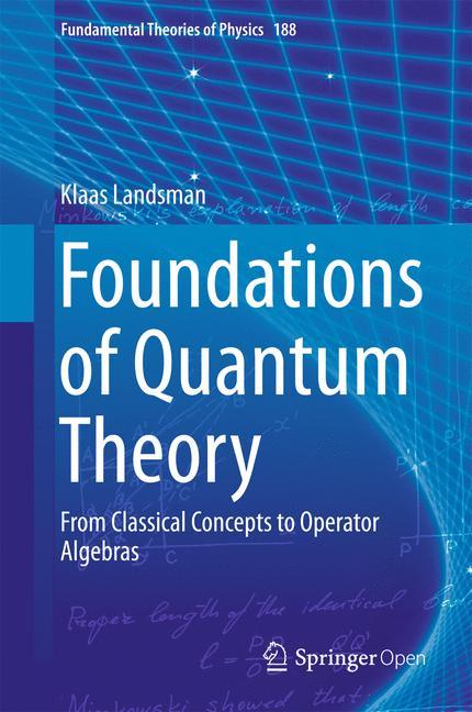 Cover: 9783319517766 | Foundations of Quantum Theory | Klaas Landsman | Buch | xxxvi | 2017