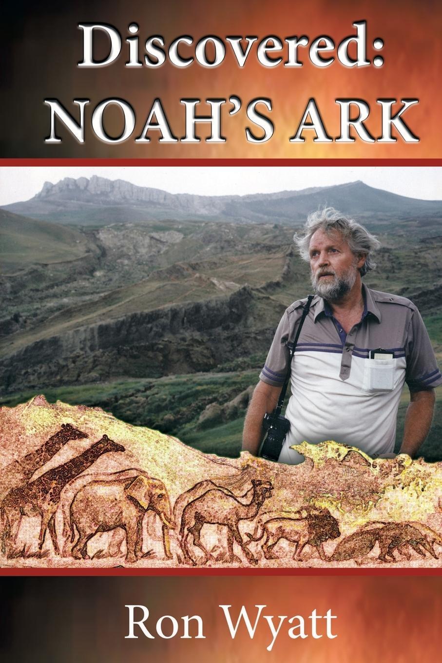 Cover: 9780578142746 | Discovered- Noah's Ark | Ron Wyatt | Taschenbuch | Paperback | 2014