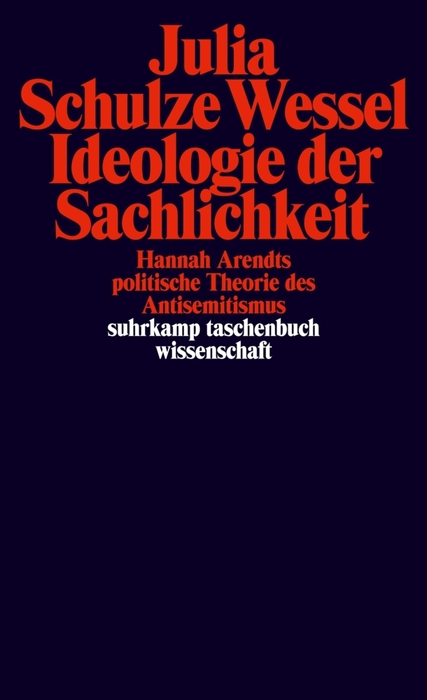 Cover: 9783518293966 | Ideologie der Sachlichkeit | Julia Schulze Wessel | Taschenbuch | 2006