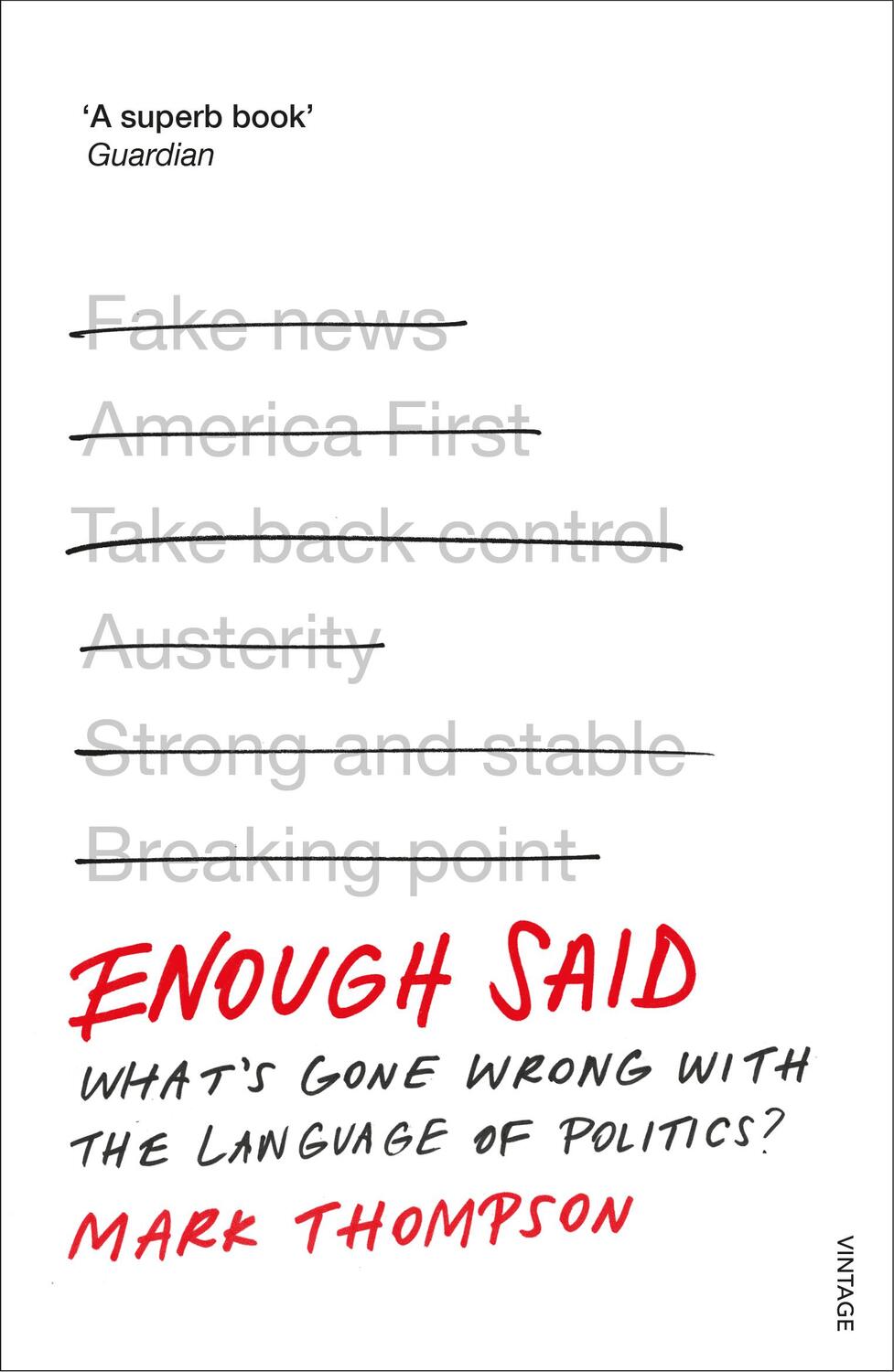Cover: 9780099597681 | Enough Said | What's gone wrong with the language of politics? | Buch