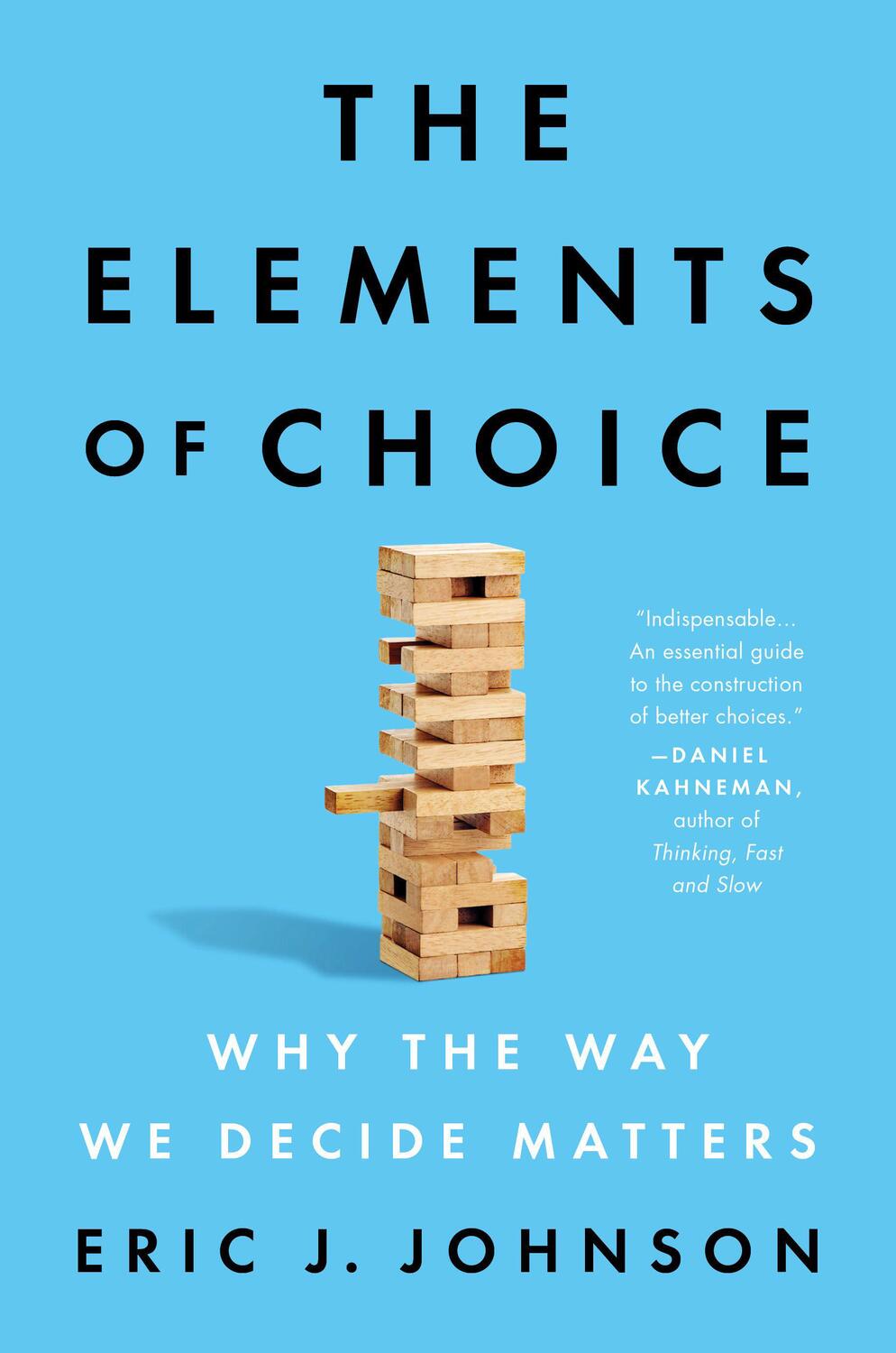 Cover: 9780593084434 | The Elements of Choice: Why the Way We Decide Matters | Johnson | Buch