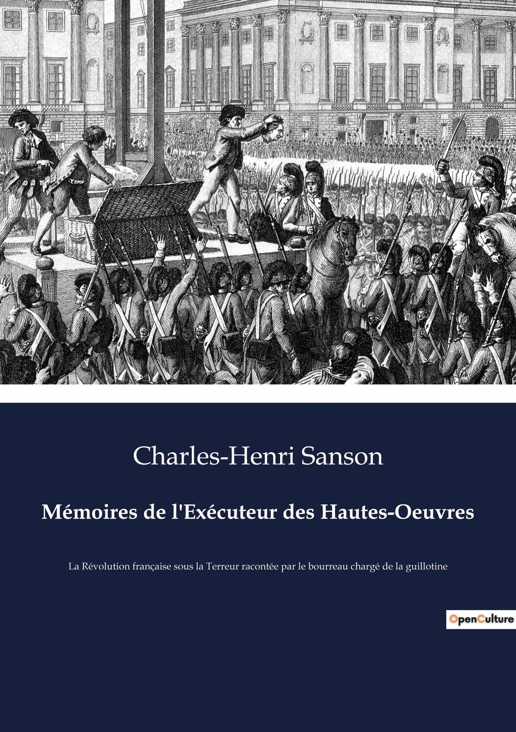 Cover: 9782382740880 | Mémoires de l'Exécuteur des Hautes-Oeuvres | Charles-Henri Sanson