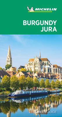 Cover: 9782067243217 | Burgundy-Jura - Michelin Green Guide | The Green Guide | Michelin