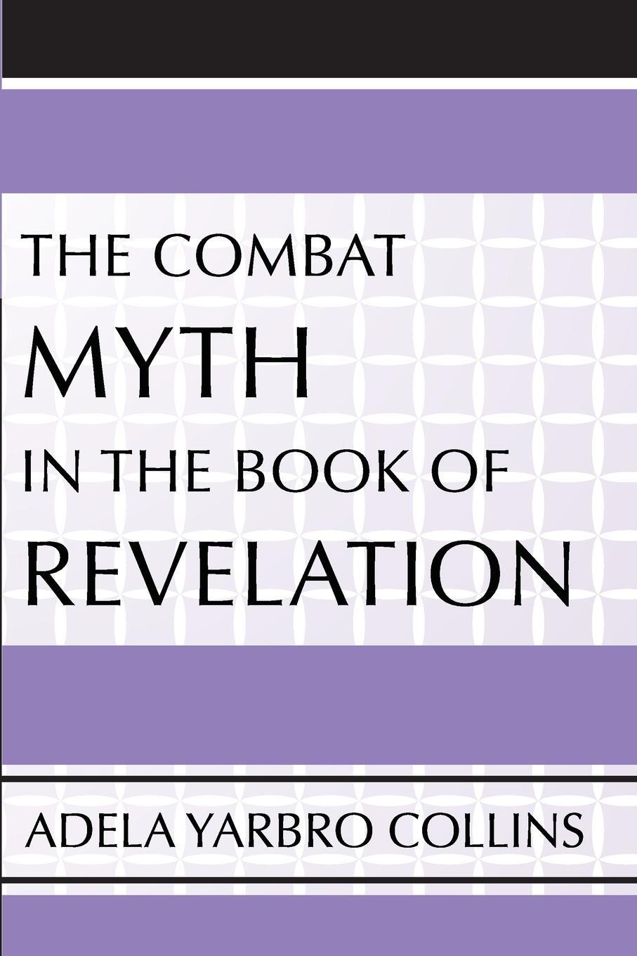 Cover: 9781579107161 | Combat Myth in the Book of Revelation | Adela Yarbro Collins | Buch
