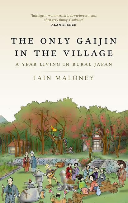 Cover: 9781780277394 | The Only Gaijin in the Village | Iain Maloney | Taschenbuch | Englisch