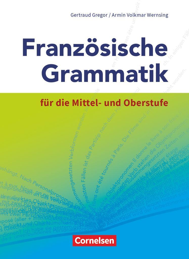 Cover: 9783464220146 | Französische Grammatik für die Mittel- und Oberstufe | Taschenbuch