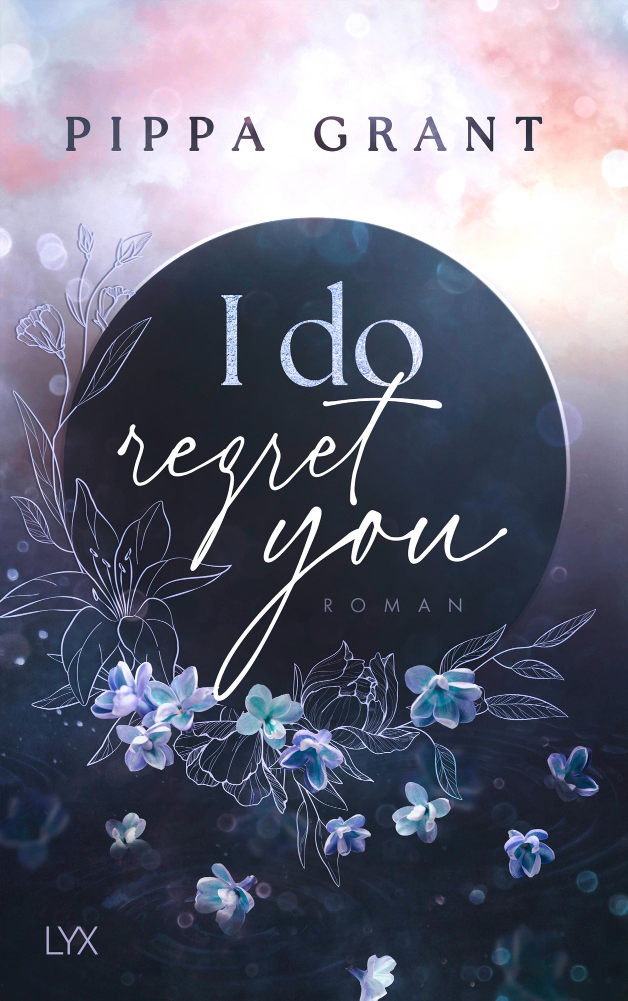 Cover: 9783736324466 | I Do Regret You | Pippa Grant | Taschenbuch | 480 S. | Deutsch | 2025