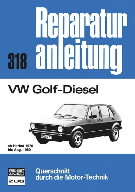 Cover: 9783716813980 | VW Golf Diesel 1,5 l 76-80 | Buch | 104 S. | Deutsch | 2012 | bucheli