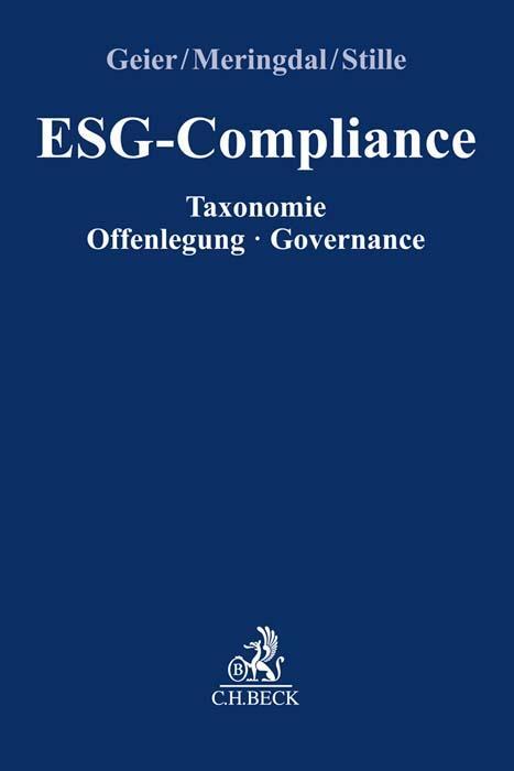 Cover: 9783406796319 | ESG-Compliance | Taxonomie, Offenlegung, Governance | Geier (u. a.)