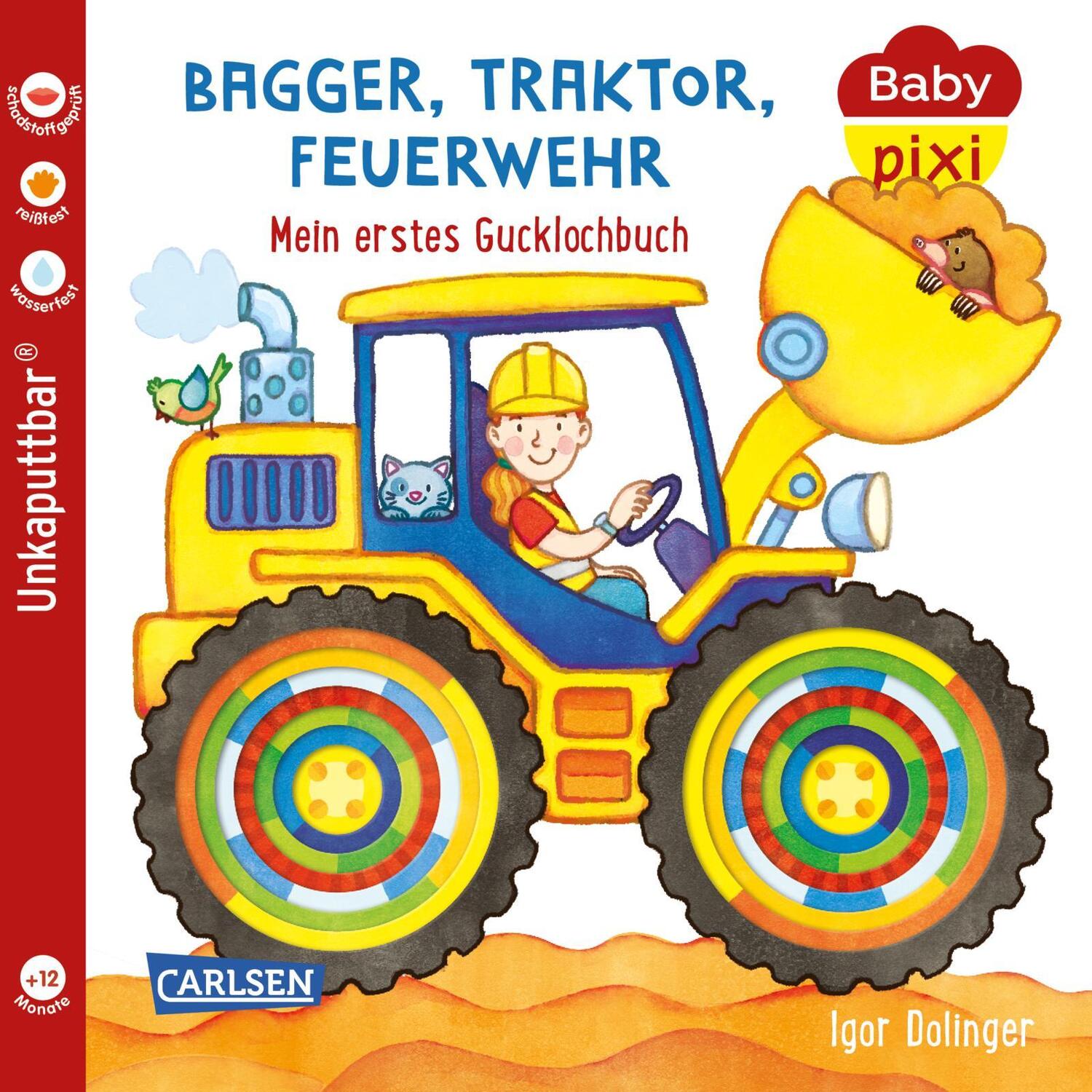 Cover: 9783551062307 | Baby Pixi (unkaputtbar) 115: Bagger, Traktor, Feuerwehr | Hofmann