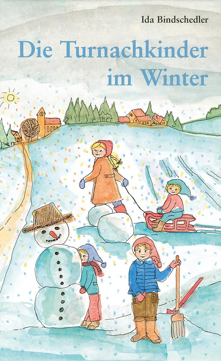 Cover: 9783721445114 | Die Turnachkinder im Winter | Ida Bindschedler | Buch | Deutsch | 2010