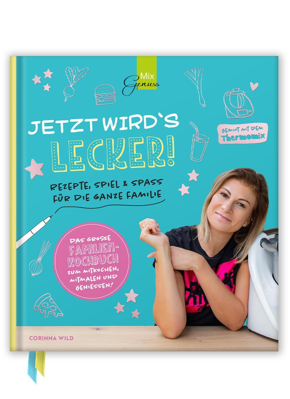 Bild: 9783961810383 | JETZT WIRD'S LECKER! | Corinna Wild | Buch | 264 S. | Deutsch | 2020