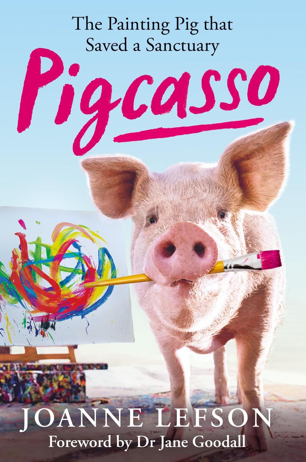 Cover: 9781788404204 | Pigcasso | The painting pig that saved a sanctuary | Joanne Lefson