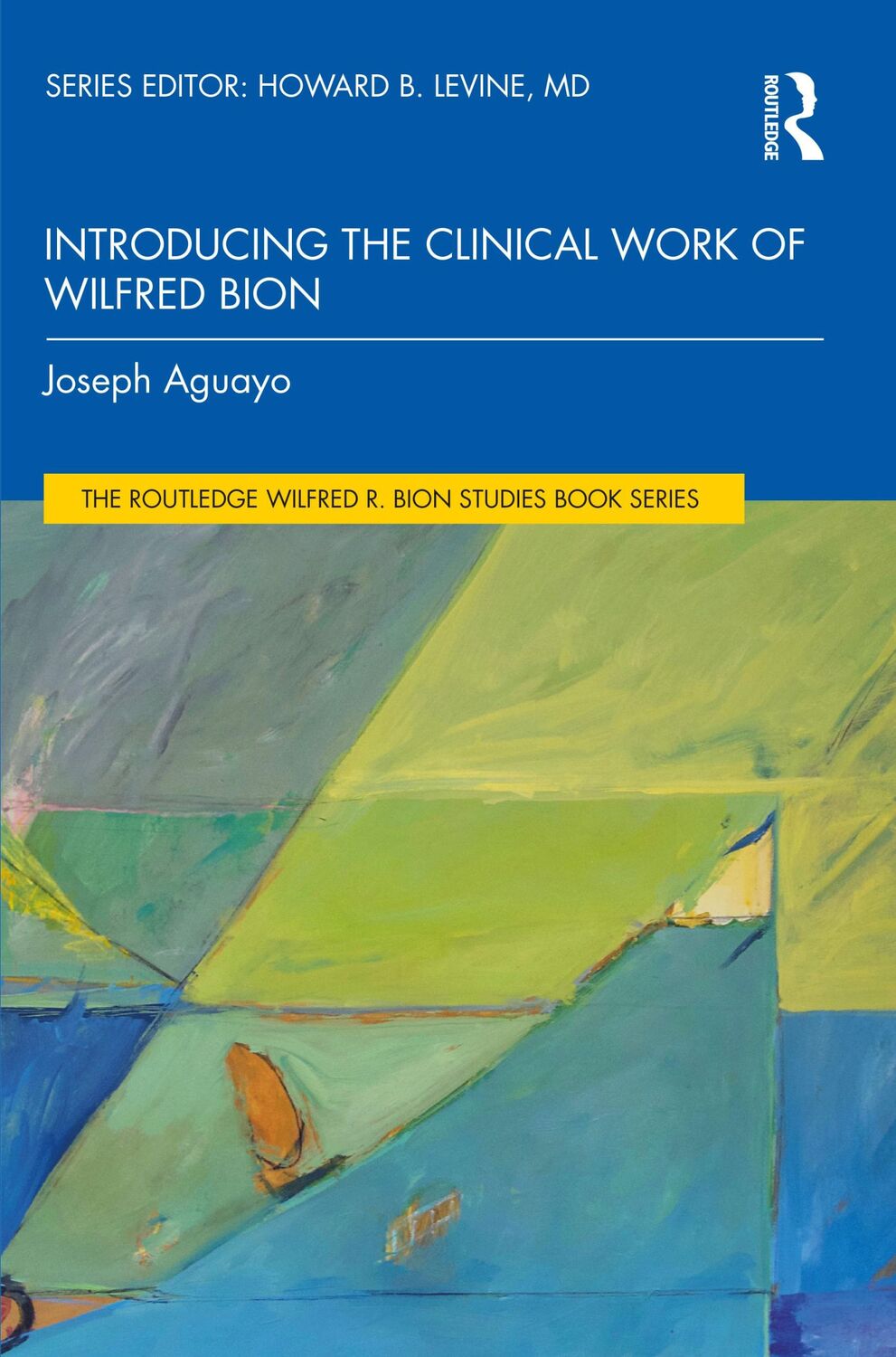 Cover: 9781032428857 | Introducing the Clinical Work of Wilfred Bion | Joseph Aguayo | Buch