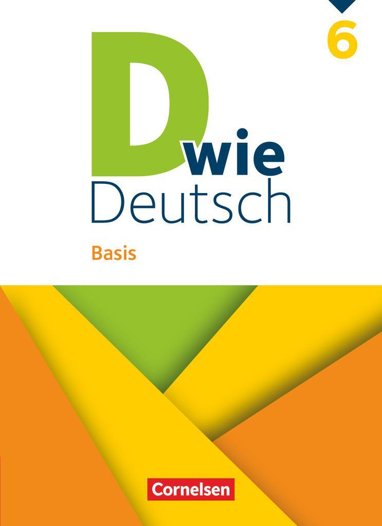 Cover: 9783060610440 | D wie Deutsch - Basis - 6. Schuljahr | Schulbuch | Siebold (u. a.)