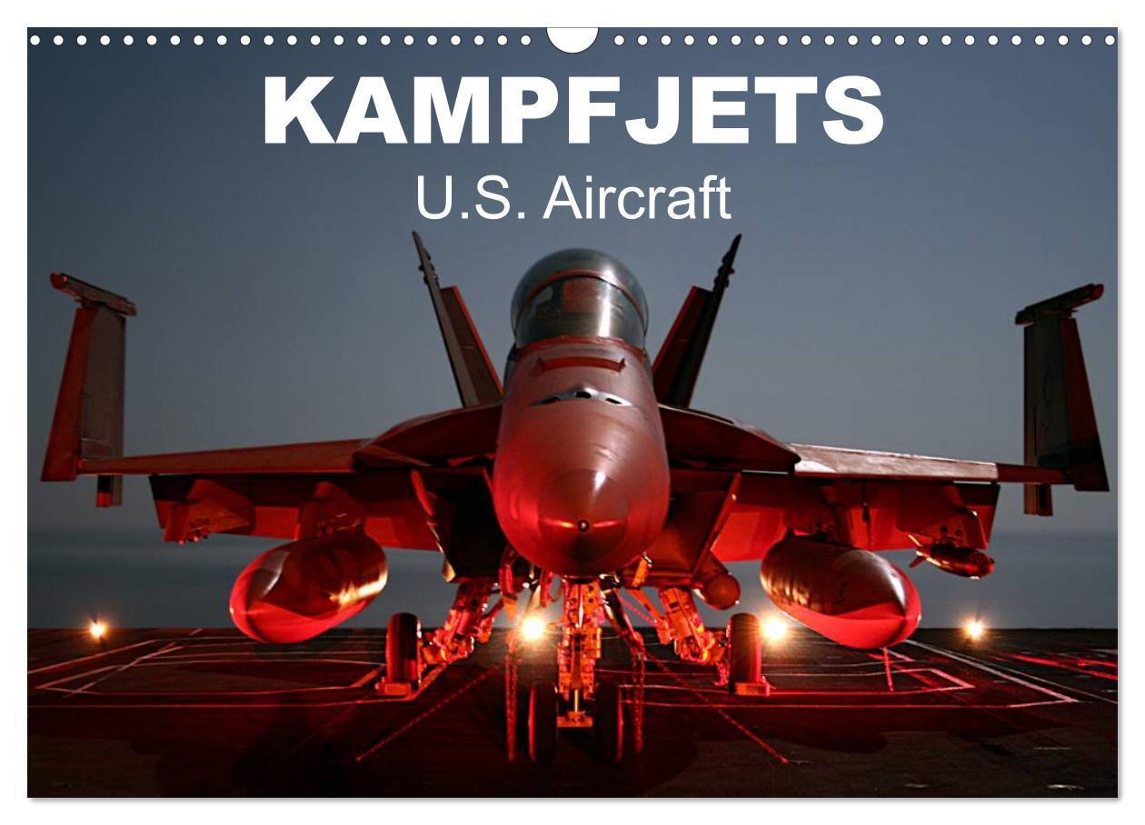 Cover: 9783675963306 | Kampfjets ¿ U.S. Aircraft (Wandkalender 2024 DIN A3 quer), CALVENDO...